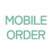 Mobile Order